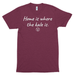 "Home is where the kale is." Couples T-shirt
